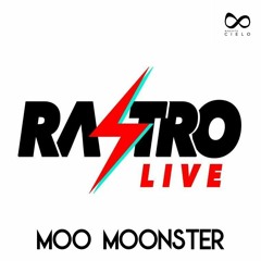 RASTROLIVE008 // Moo Moonster (Espacio Cielo Showcase)