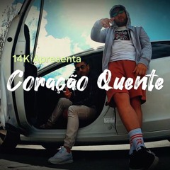 14K MUSIC- Coração Quente