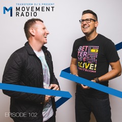 Movement Radio - Episode 102
