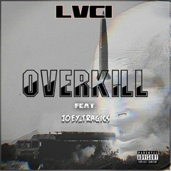 OVERKILL(ft Joey Tragics).mp3