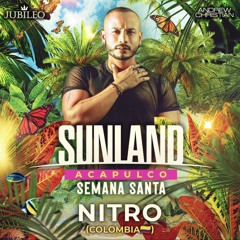 Nitro - Sunland Semana Santa 2023 Acapulco