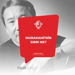 Murakami’nin sırrı ne?