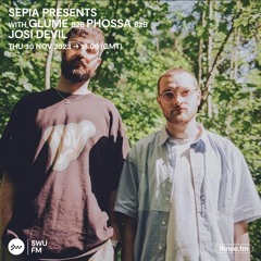 Sepia Presents Glume b2b Phossa b2b Josi Devil 30 November 2023