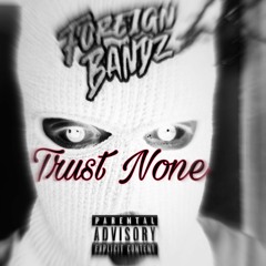 Trust None