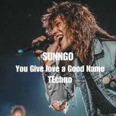 You Give Love a Good Name
