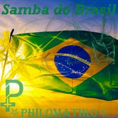 PHILOMATIKO - SAMBA DO BRASIL