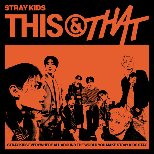 Stream Stray Kids | Listen to THIS & THAT playlist online for free