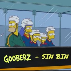 GOOBERZ - SinBin