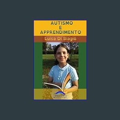 PDF/READ 📚 Autismo e Apprendimento (Italian Edition) [PDF]
