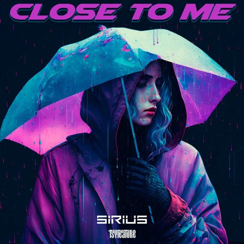 Close To Me (Original Mix) @PsyFeature (FREE DOWNLOAD)