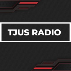 TJUS RADIO - Episode 001