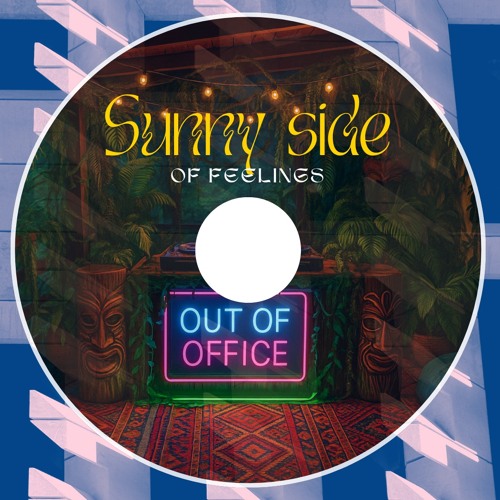 Sunny side of feelings (Original mix)- Out of Office | SEASONS