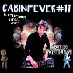 BARTOKAI - CabinFever#11 [DJ-SET] [HD] [2021.06.26]
