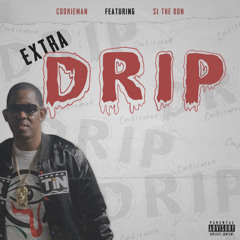 COOKIEMAN - EXTRA DRIP FT SL THE DON