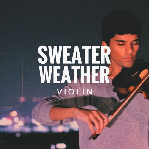 sweater weather (dramatic violin version)