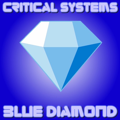 Critical Systems - Blue Diamond