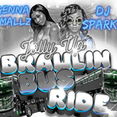 @GennaSmallz Ft DJ Sparkz - Jolly Up Brawlin Bus Ride Live Audio