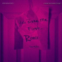 Conor Maynard - You Broke Me First (Aysi & BATTICA Remix)