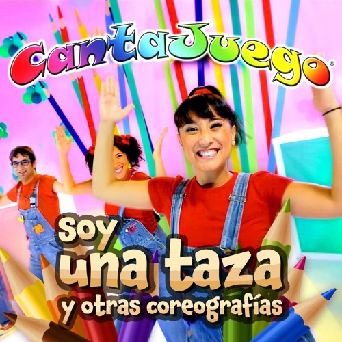 Stream Cantajuego | Listen to Soy Una Taza y Otras Coreografías (Colección  Oficial) playlist online for free on SoundCloud