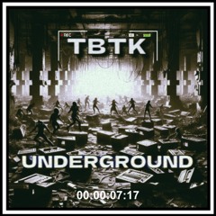 TBTK - Underground