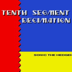 [LEGGETE LA DESCRIZIONE] Tenth-Segment Decimation (Four-Way Fracture REMIX + Cover)
