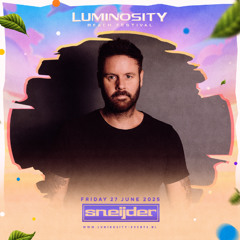Sneijder @ Luminosity Beach Festival 2025
