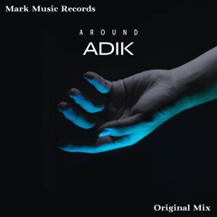 ADIK - Around