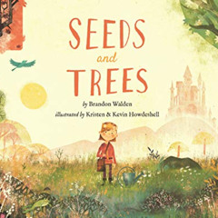 [DOWNLOAD] PDF 📬 Seeds and Trees: A children's book about the power of words by  Bra