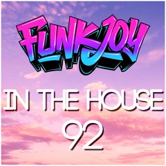 funkjoy - In The House 92