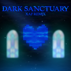 Dark Sanctuary (Xaf Remix)