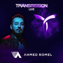 AHMED ROMEL▼ TRANSMISSION LIVE