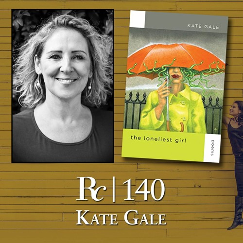 ep. 140 - Kate Gale