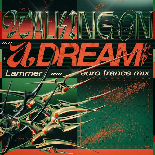 LAMMER - Walking On A Dream