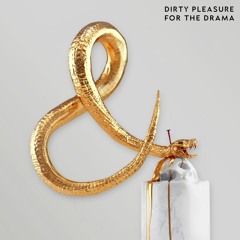 Dirty Pleasure - For The Drama (Extended Mix)