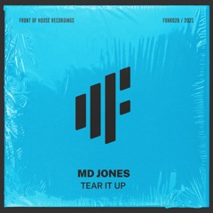 MD Jones - Tear It Up [TECH HOUSE]