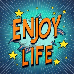 Enjoy Your Life Dance Track