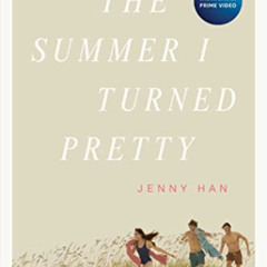 [VIEW] PDF 📜 The Summer I Turned Pretty (Summer Series Book 1) by  Jenny Han [EPUB K