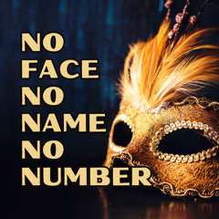 No Face, No Name, No Number (Radio Mix)