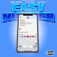 Easy Number (ft. TruCarr & Bhlacky)