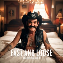 Fast And Loose [Motörhead Instrumental Cover]