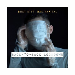 NotMax ft. Das Kapital - Back-to-Back Lockdown