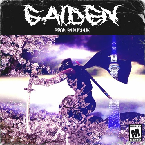 GAIDEN Prod. G4ducklin