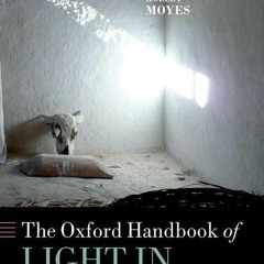 PDF✔read❤online The Oxford Handbook of Light in Archaeology (Oxford Handbooks)