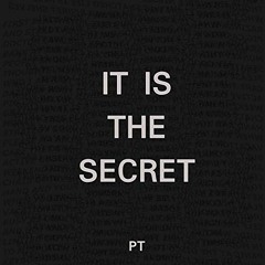 READ PDF EBOOK EPUB KINDLE It Is the Secret: It Is the Series by  P T,Shazam Watkins,