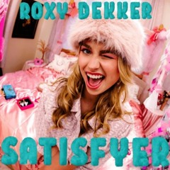 Roxy Dekker - Satisfyer (Uptempo Hardcore)