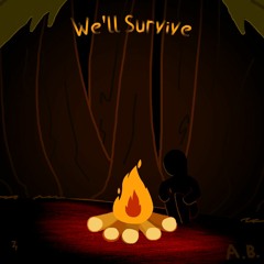 We'll Survive