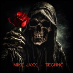 Mike Jaxx Techno November 2023
