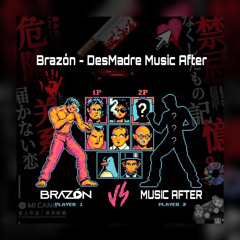 Brazón - DesMadre Music After - Agosto 2k24