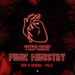 FUNK MINISTRY - VOL.2 - EDIT BY TONYWAR