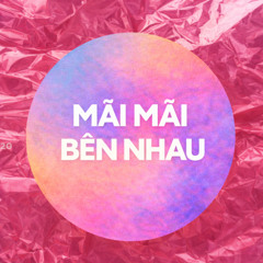 MAI MAI BEN NHAU - WISP REMIX (THANH BLACK FIX)